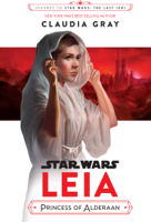 Claudia Gray - Star Wars: Leia, Princess of Alderaan artwork
