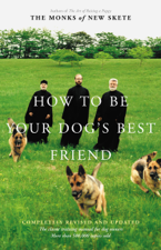How to Be Your Dog's Best Friend - Monks of New Skete Cover Art