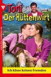 Toni der Hüttenwirt 186 – Heimatroman