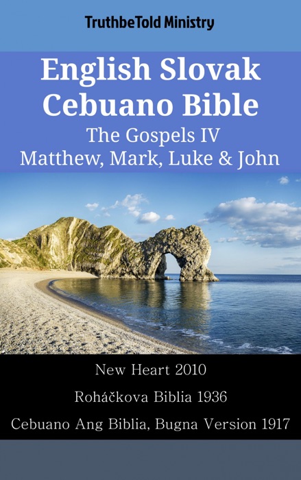 English Slovak Cebuano Bible - The Gospels IV - Matthew, Mark, Luke & John