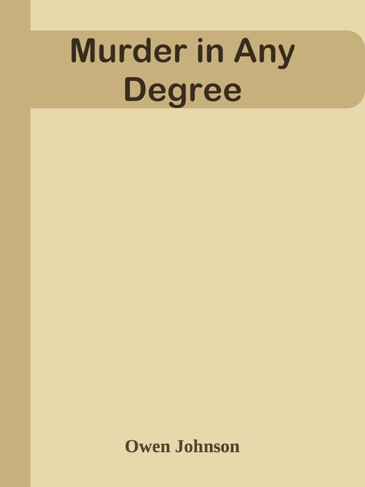 Murder in Any Degree