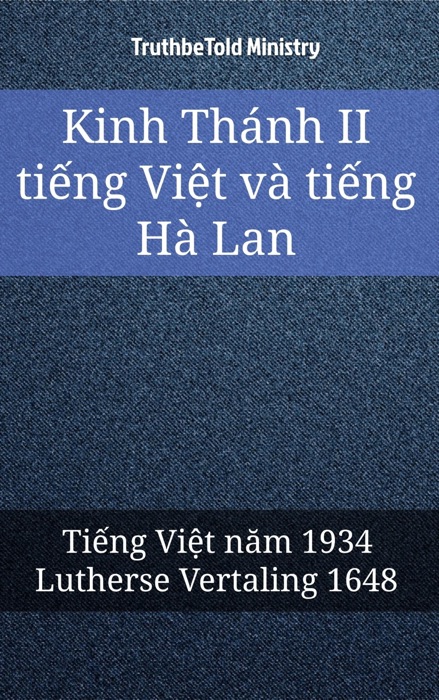 Kinh Thánh II tiếng Việt và tiếng Hà Lan