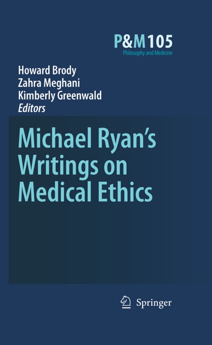 Michael Ryan’s Writings on Medical Ethics