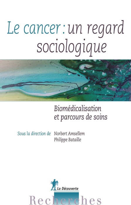 Le cancer : un regard sociologique