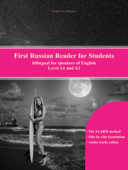 First Russian Reader for Students - Andrew Kolobanov
