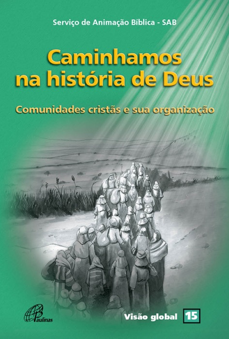 Caminhamos na história de Deus