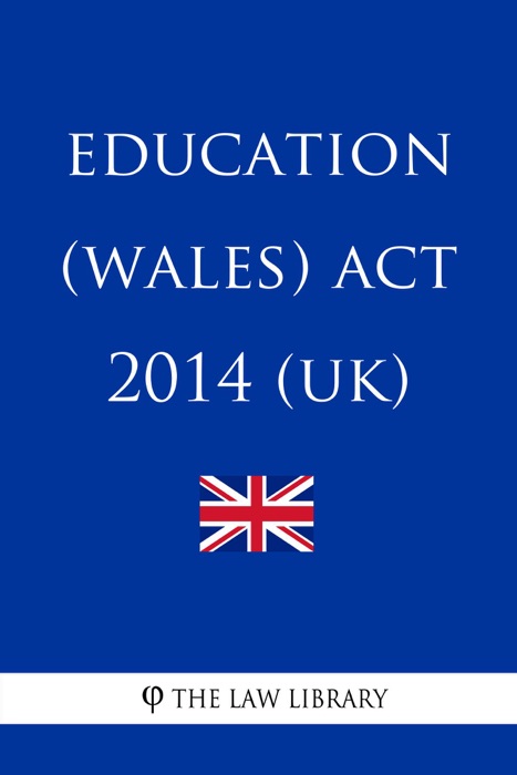 Education (Wales) Act 2014 (UK)