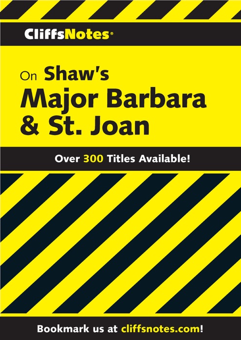 CliffsNotes on Shaw's Major Barbara & St. Joan