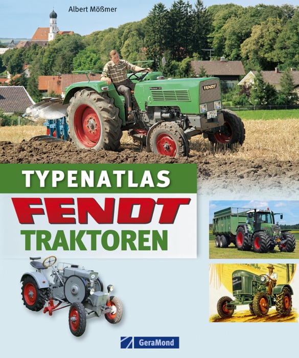 Typenatlas Fendt Traktoren