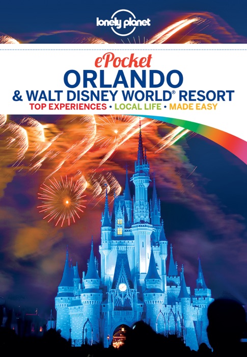 Pocket Orlando & Walt Disney World ® Resort Travel Guide