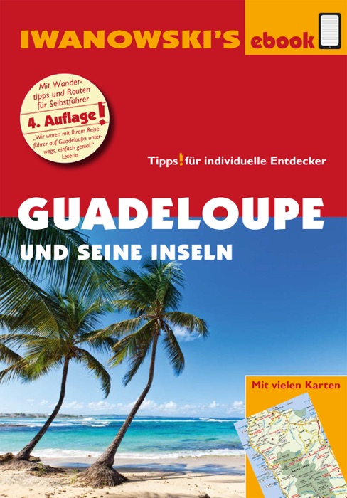 Guadeloupe und seine Inseln - Reiseführer von Iwanowski