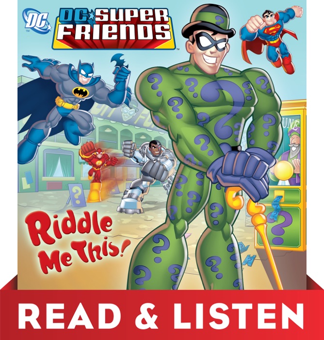 Riddle Me This! (DC Super Friends): Read & Listen Edition