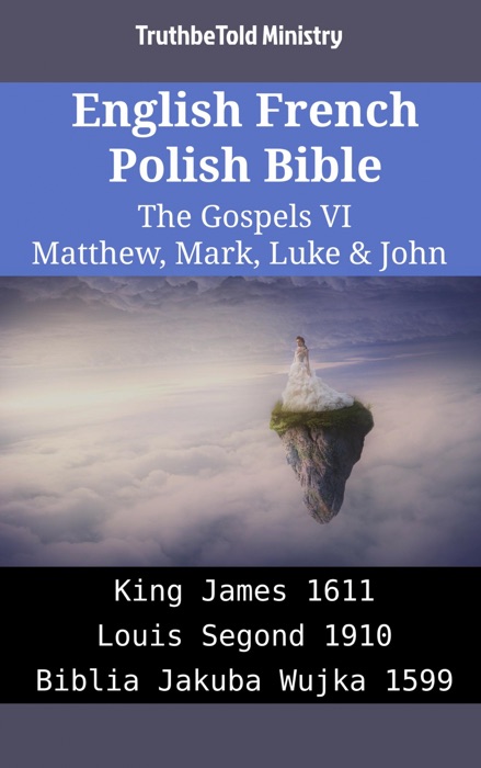 English French Polish Bible - The Gospels VI - Matthew, Mark, Luke & John