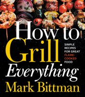 Mark Bittman - How to Grill Everything artwork
