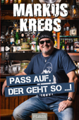 Pass auf, der geht so …! - Markus Krebs