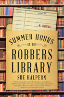 Sue Halpern - Summer Hours at the Robbers Library artwork