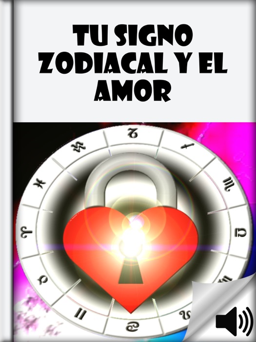 Tu Signo Zodiacal y el Amor