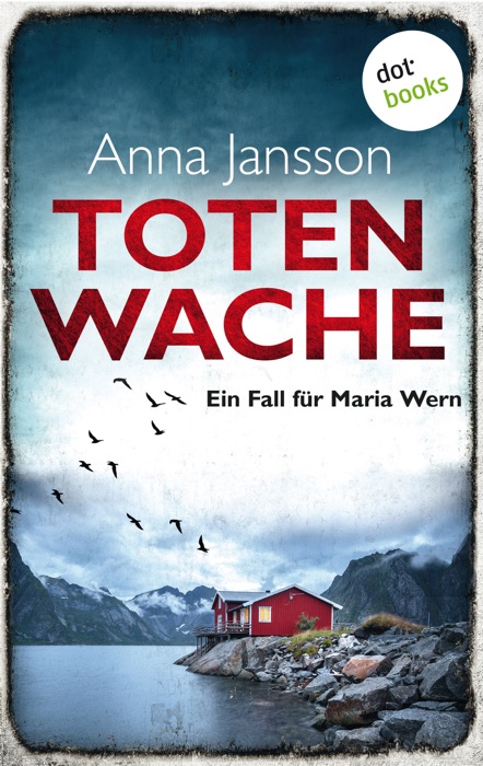 Totenwache: Ein Fall für Maria Wern - Band 2