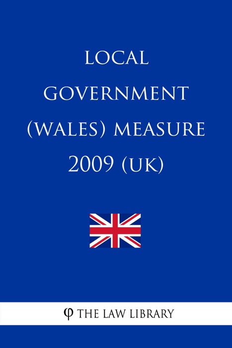 Local Government (Wales) Measure 2009 (UK)