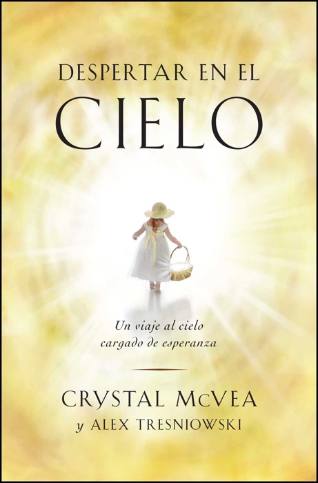 Despertar en el cielo (Waking Up in Heaven Spanish Edition)