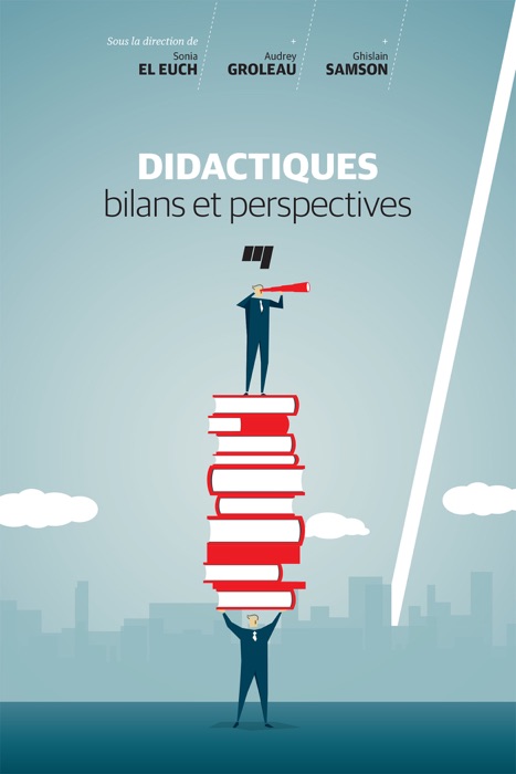 Didactiques: bilans et perspectives