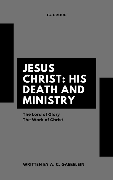 Jesus Christ: His Death and Ministry