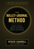 The Bullet Journal Method - Ryder Carroll