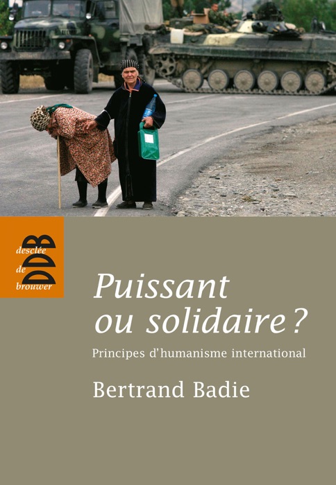 Puissant ou solidaire ?