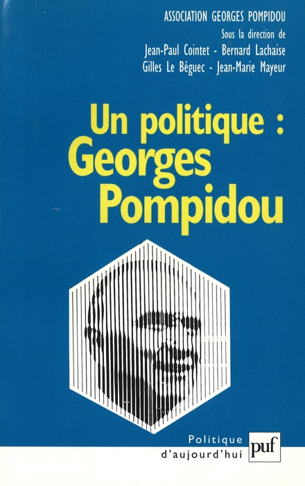 Un politique : Georges Pompidou