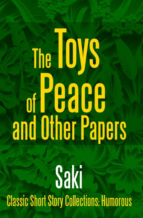 The Toys of Peace and Other Papers