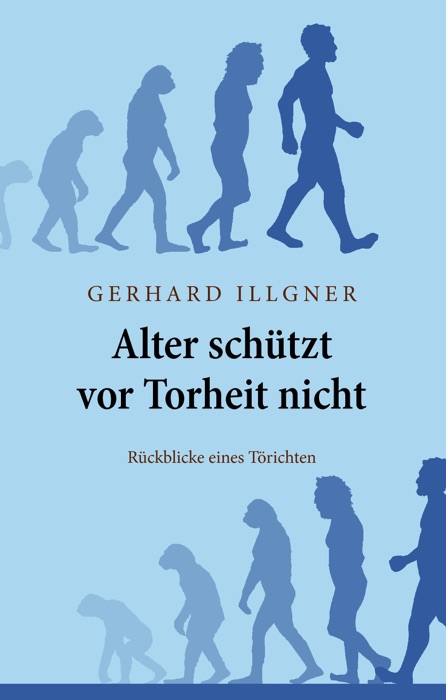 Alter schützt vor Torheit nicht
