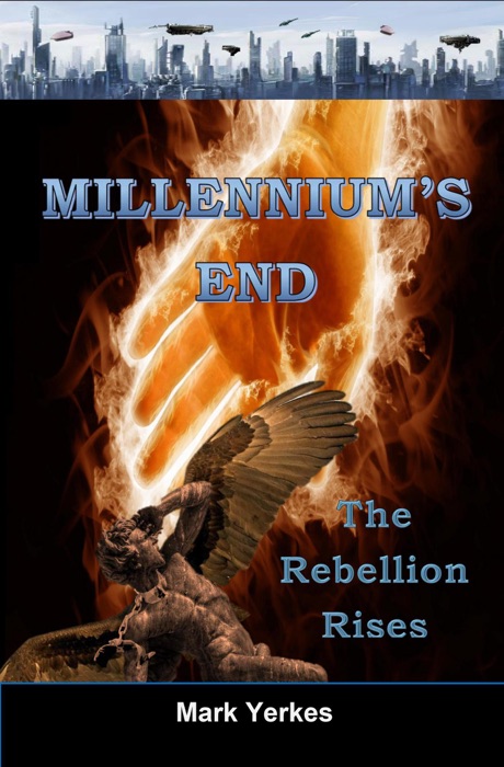 Millennium's End: The Rebellion Rises