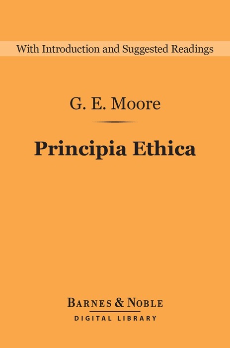 Principia Ethica (Barnes & Noble Digital Library)