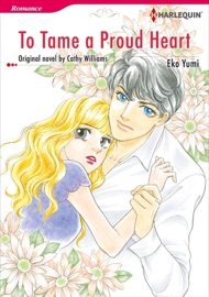 To Tame A Proud Heart - Eko Yumi by  Eko Yumi PDF Download