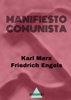 Manifiesto Comunista - Karl Marx & Friedrich Engels