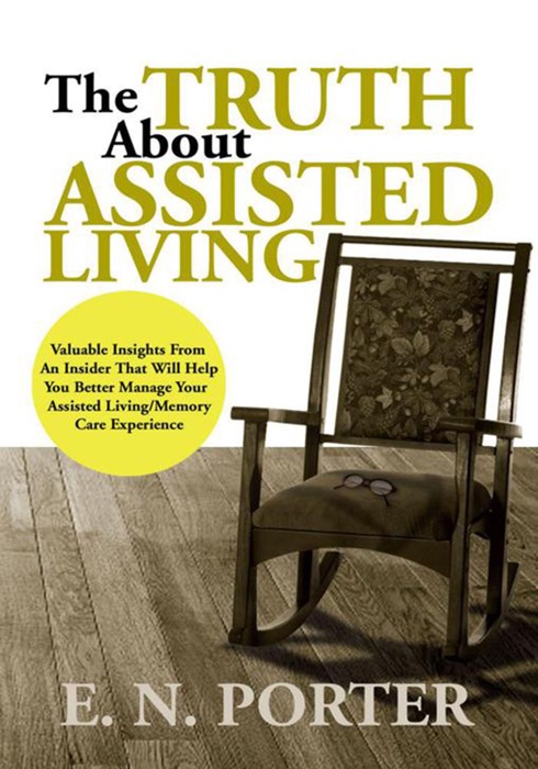 The Truth About Assisted Living