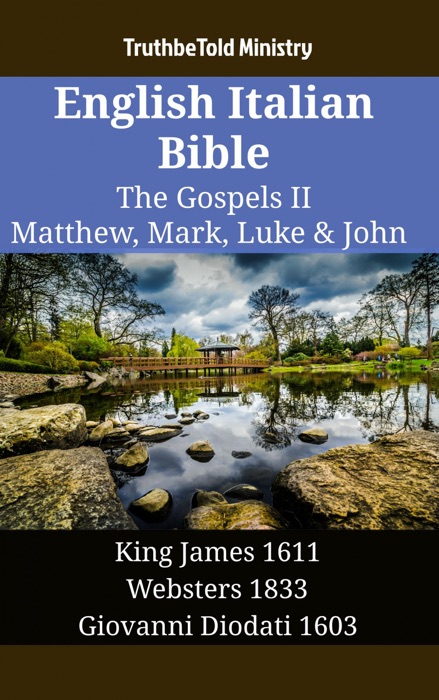 English Italian Bible - The Gospels II - Matthew, Mark, Luke & John