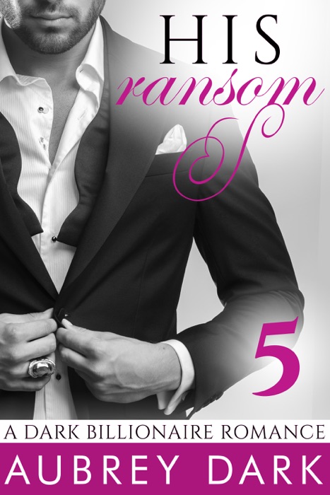 His Ransom - Book Five