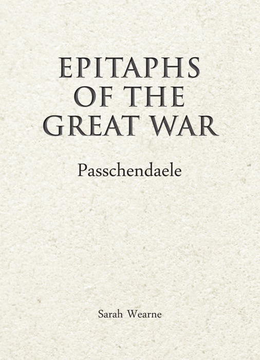 Epitaphs of the Great War: Passchendaele