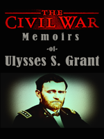 Ulysses S. Grant & Philip Dossick - The Civil War Memoirs of Ulysses S. Grant artwork