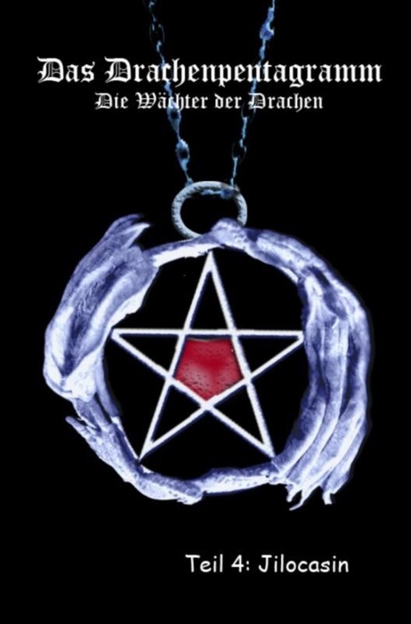 Das Drachenpentagramm Teil 4