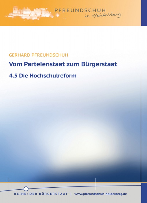 Vom Parteienstaat zum Bürgerstaat – 4.5 Die Hochschulreform