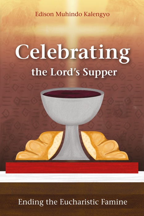 Celebrating the Lord’s Supper