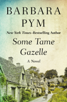 Barbara Pym - Some Tame Gazelle artwork