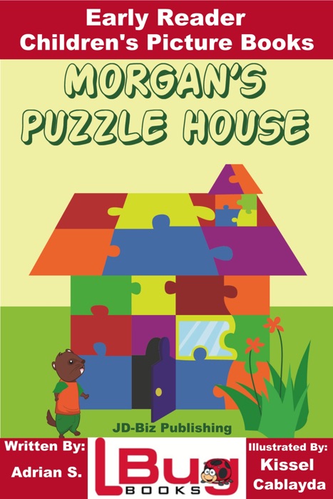 Morgan’s Puzzle House: Early Reader - Children's Picture Books