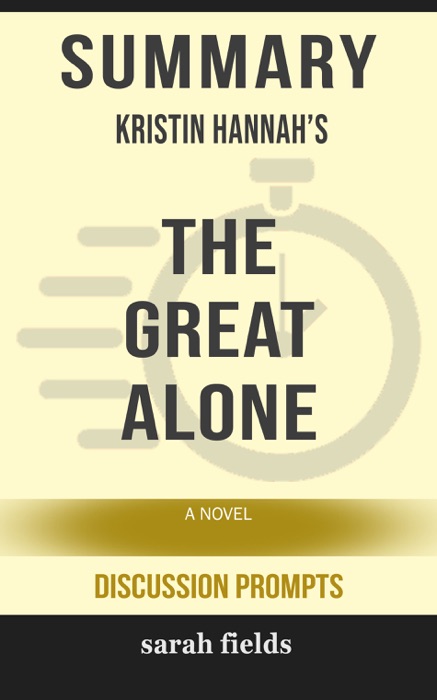 Summary: Kristin Hannah's The Great Alone