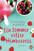Persephone Haasis - Ein Sommer voller Himbeereis artwork