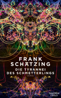 Frank Schätzing - Die Tyrannei des Schmetterlings artwork