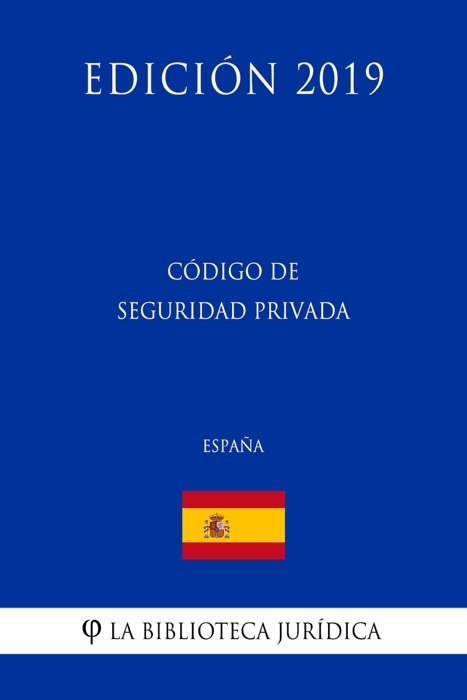 Código de Seguridad Privada (España) (Edición 2019)