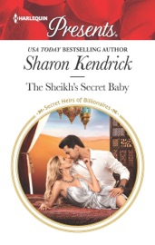 The Sheikh's Secret Baby - Sharon Kendrick by  Sharon Kendrick PDF Download